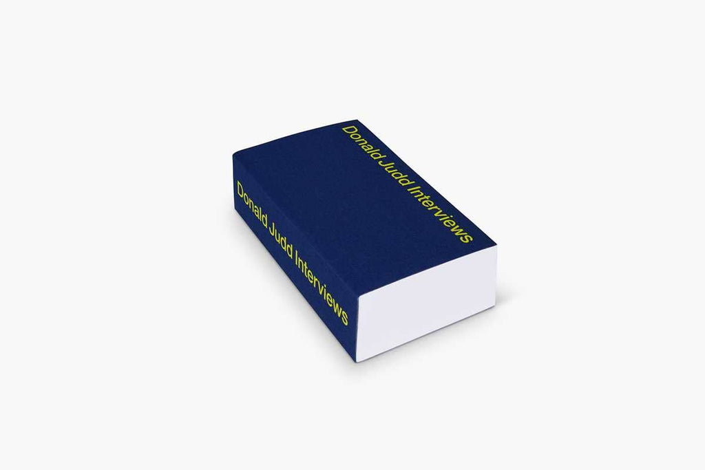 Donald Judd Interviews by Donald Judd