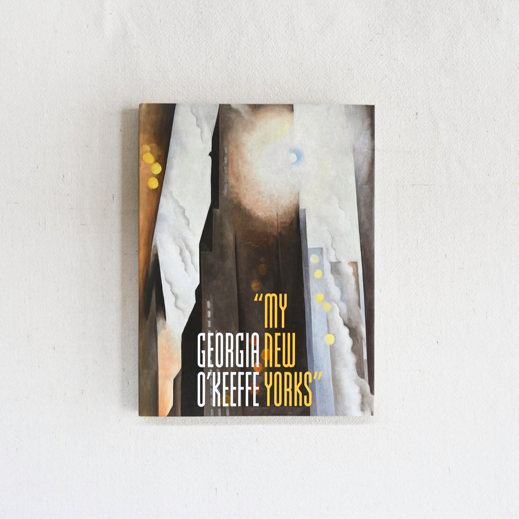 Georgia O'Keeffe - My New Yorks