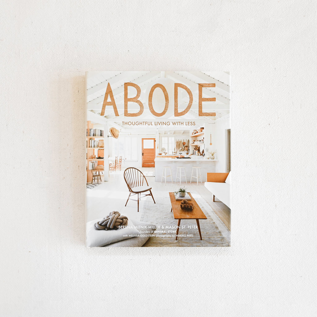 Abode: Thoughtful Living with Less