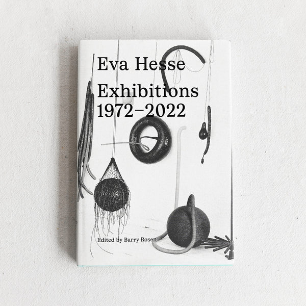 Eva Hesse Exhibitions 1972-2022