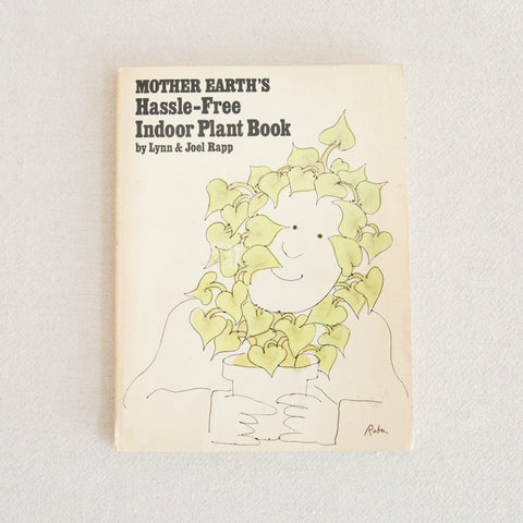Mother Earth's Hassle-Free Indoor Plant Book